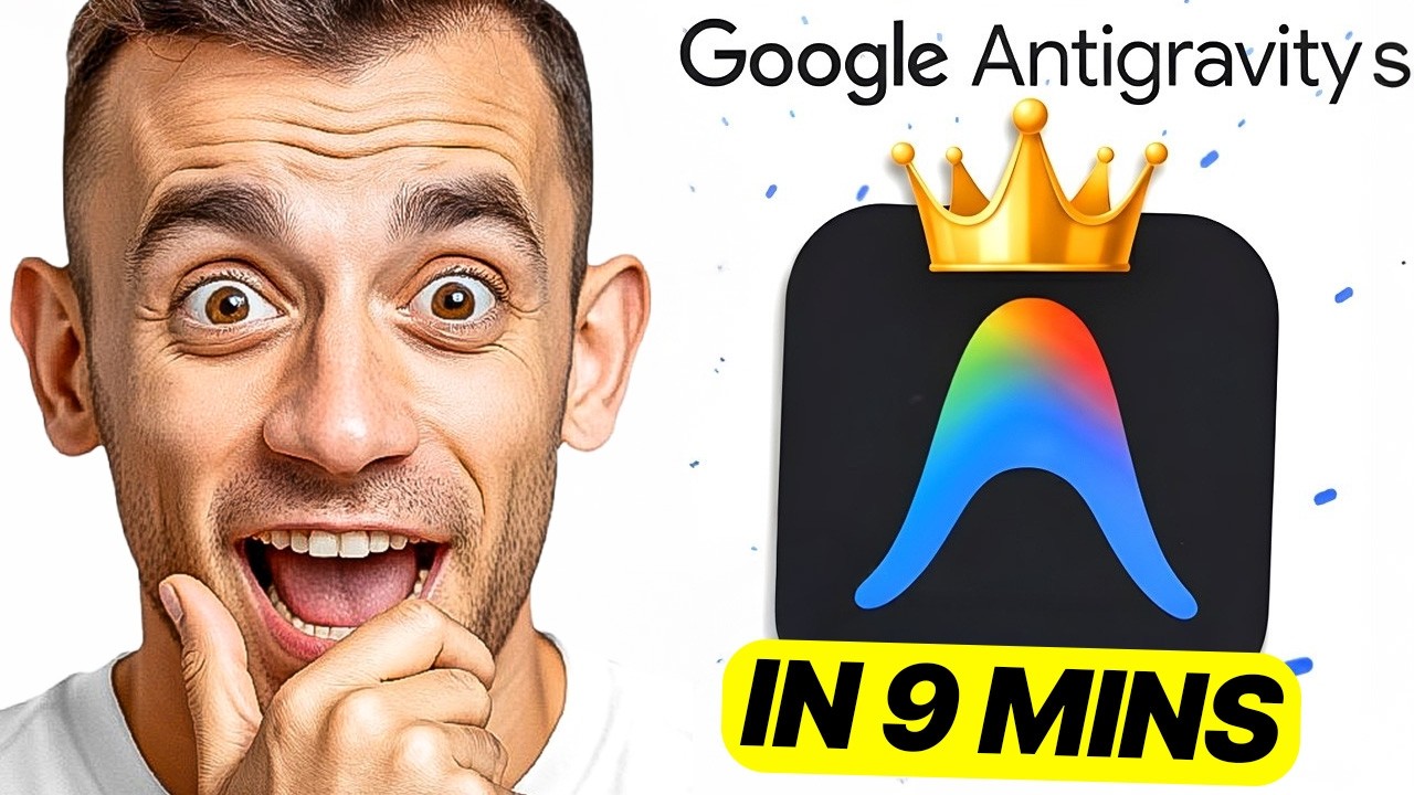Google Antigravity: From Beginner to Expert in under 9 Minutes!