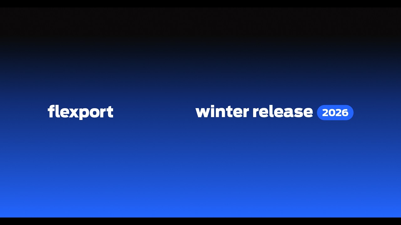 Flexport 2026 Winter Technology Release Broadcast