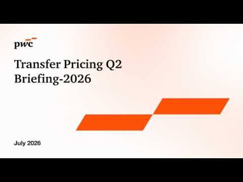 Transfer Pricing Q2 Briefing-2026