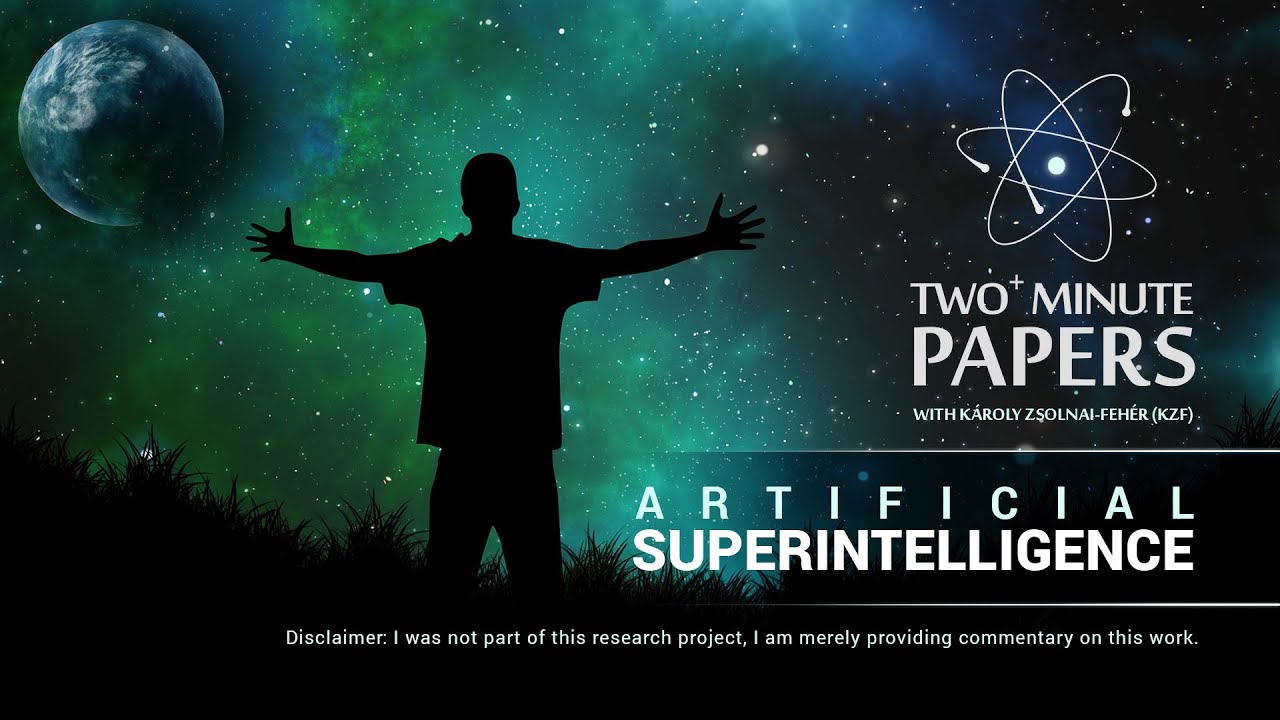 Artificial Superintelligence [Audio only] | Two Minute Papers #29