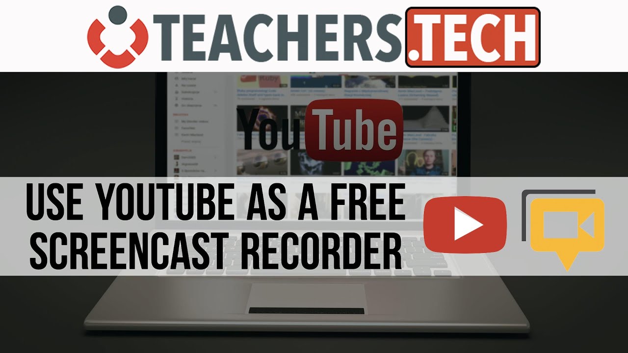 Use YouTube as a Free Screencast Recorder