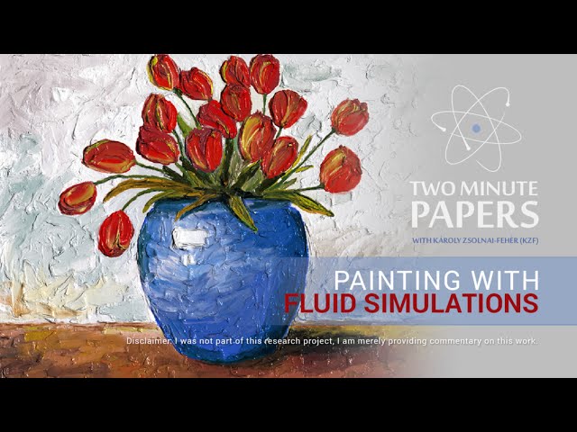 Painting with Fluid Simulations | Two Minute Papers #33