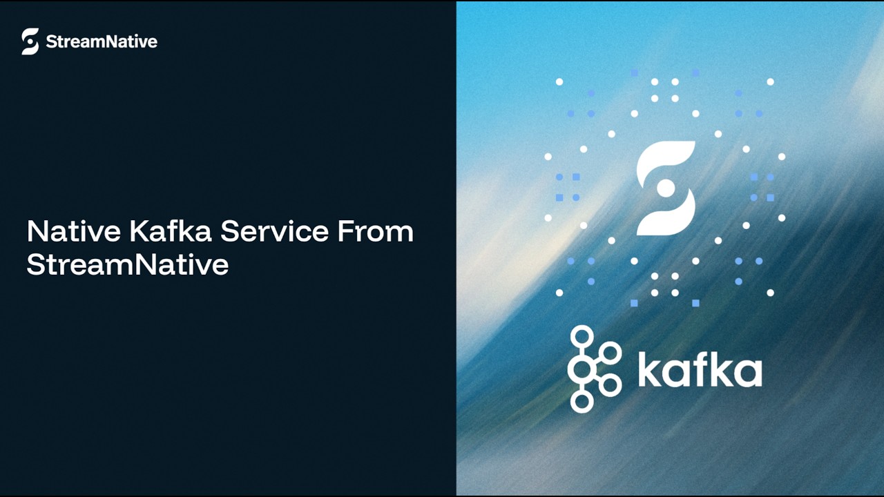 Native Kafka Service from StreamNative