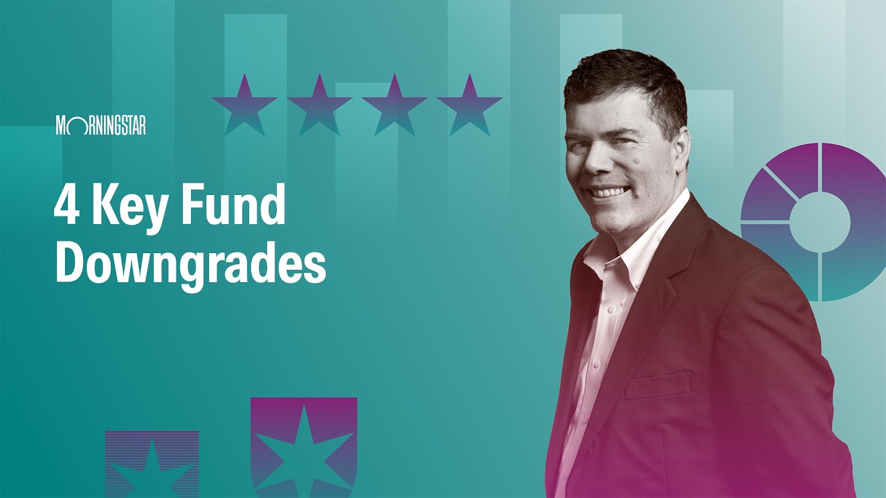 4 Key Fund Downgrades