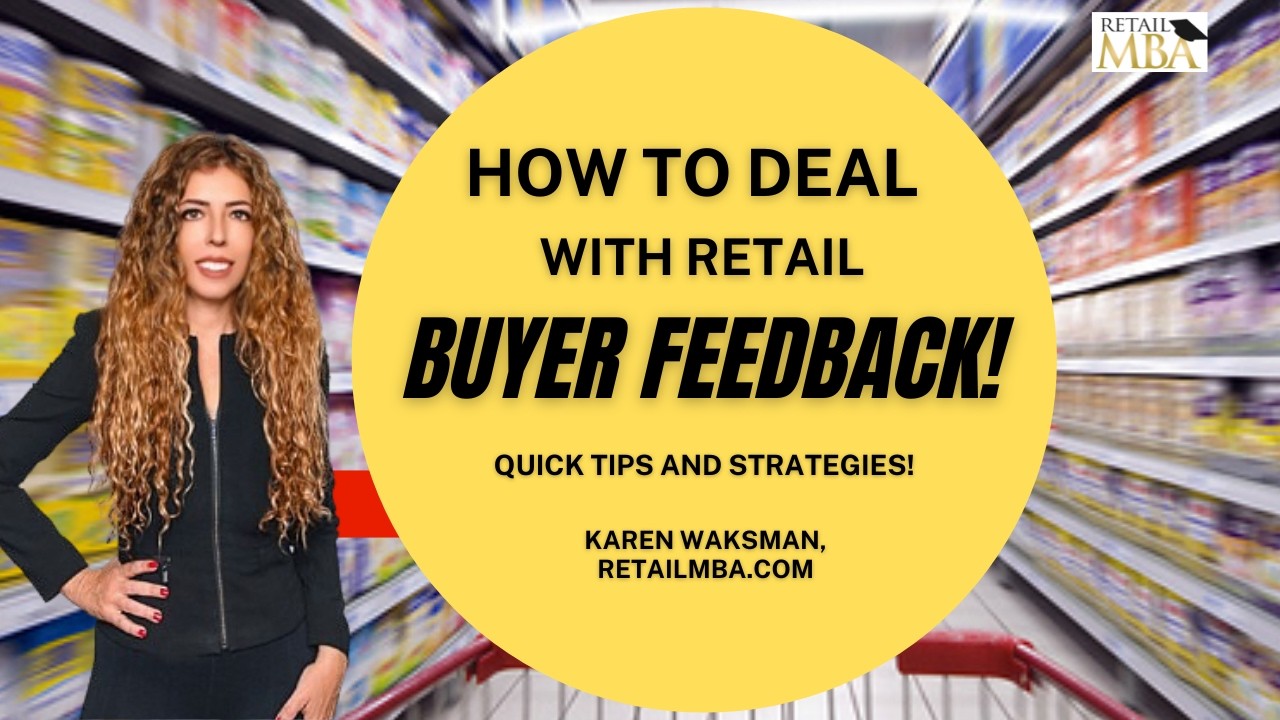 Buyer Feedback - Retail Chains! What You Need to Know