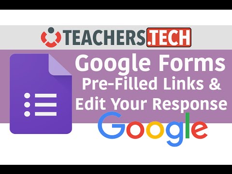Google Forms - Pre-filled Links & Edit Response