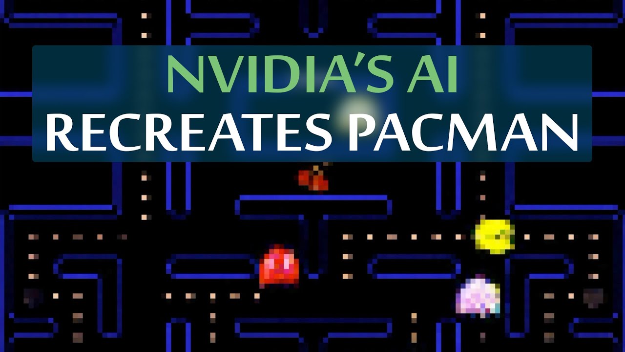 NVIDIA’s GameGAN AI Recreated PacMan! 👻