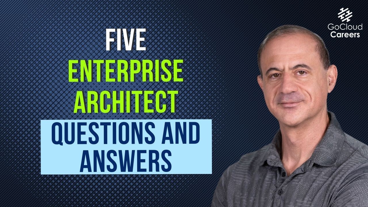 How to Answer Enterprise Architect Interview Questions: 5 Enterprise Architect Questions and Answers