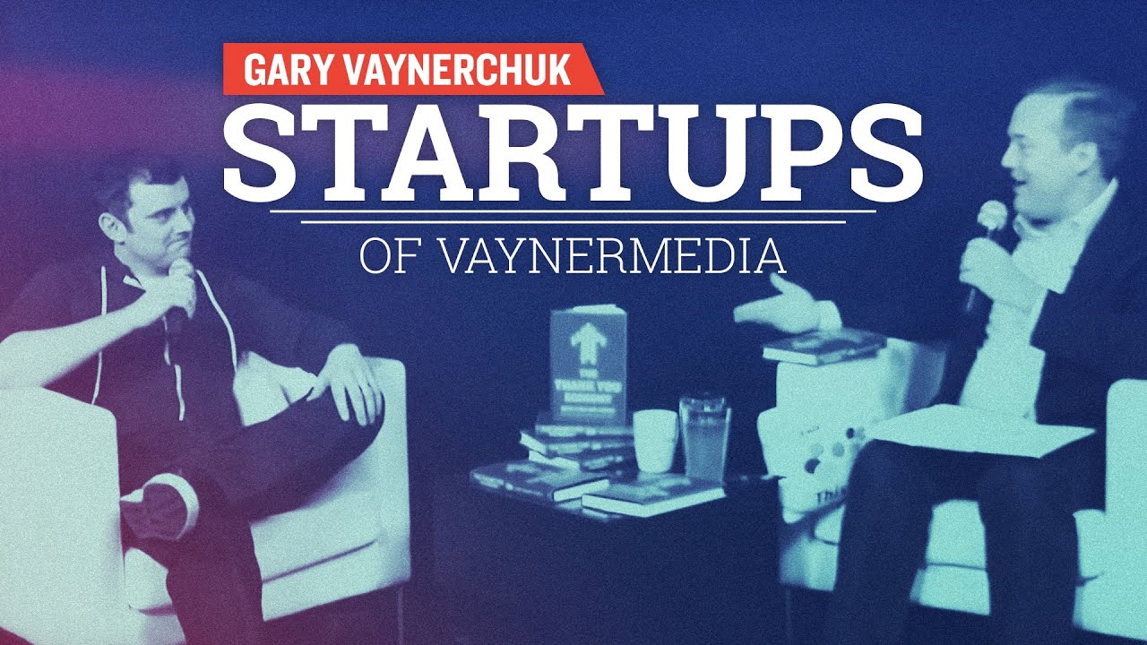 Startups: Gary Vaynerchuk of VaynerMedia | 2013
