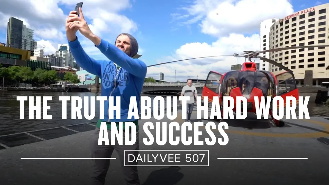 The Truth About Hard Work and Success | DailyVee 507
