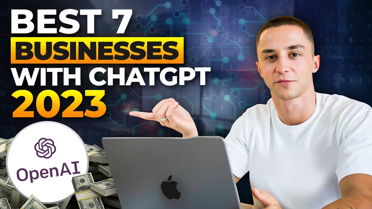 7 Best Businesses To Start With ChatGPT in 2023 [Early Mover Advantage]
