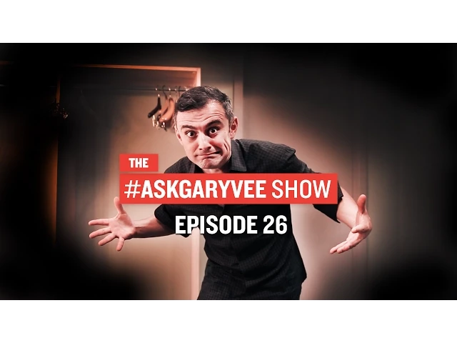 #AskGaryVee Episode 26: Am I an Entrepreneur or Not?