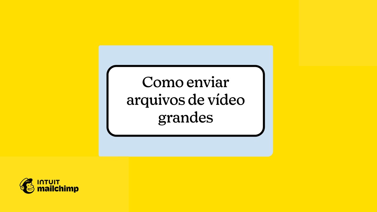 Como enviar arquivos de vídeo grandes