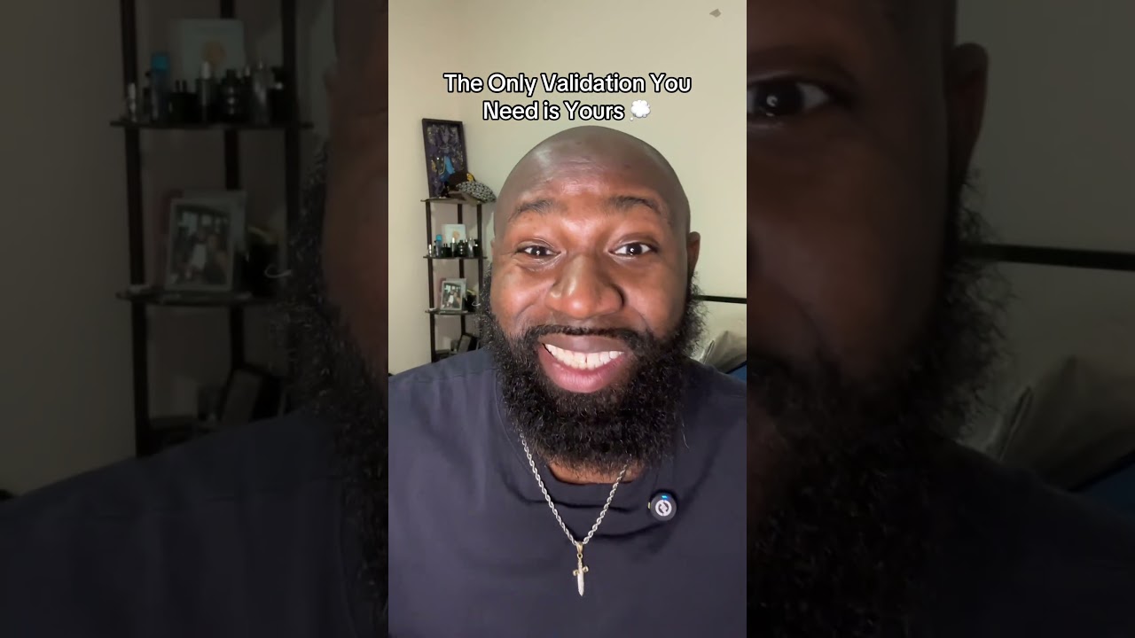 The Only Validation You Need Is Yours