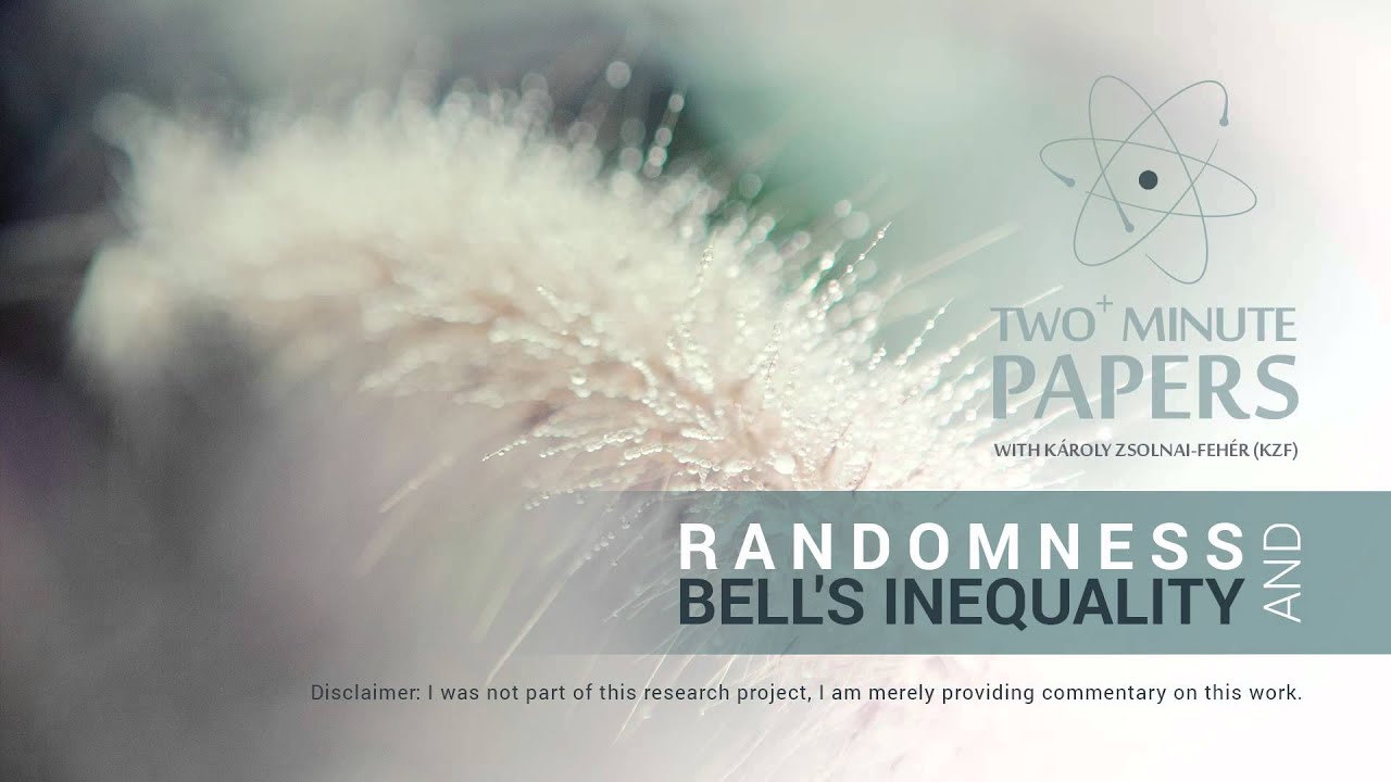 Randomness and Bell's Inequality [Audio only] | Two Minute Papers #31