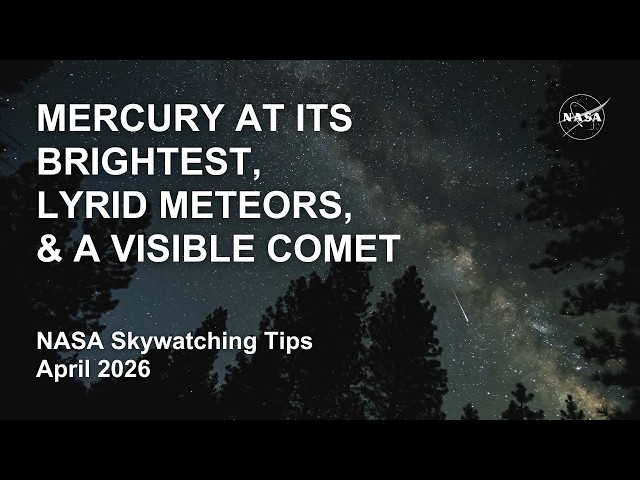 What's Up: April 2026 Skywatching Tips from NASA
