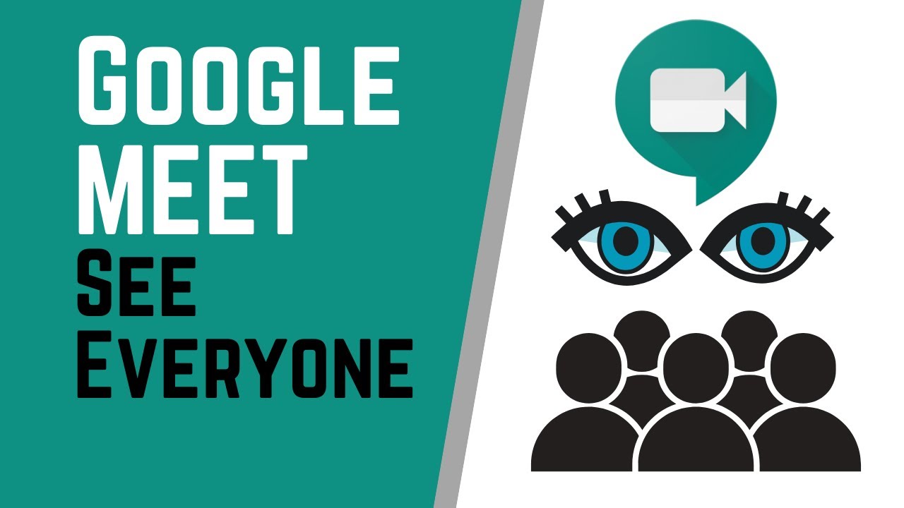 How to See Everyone at Once in Google Meet