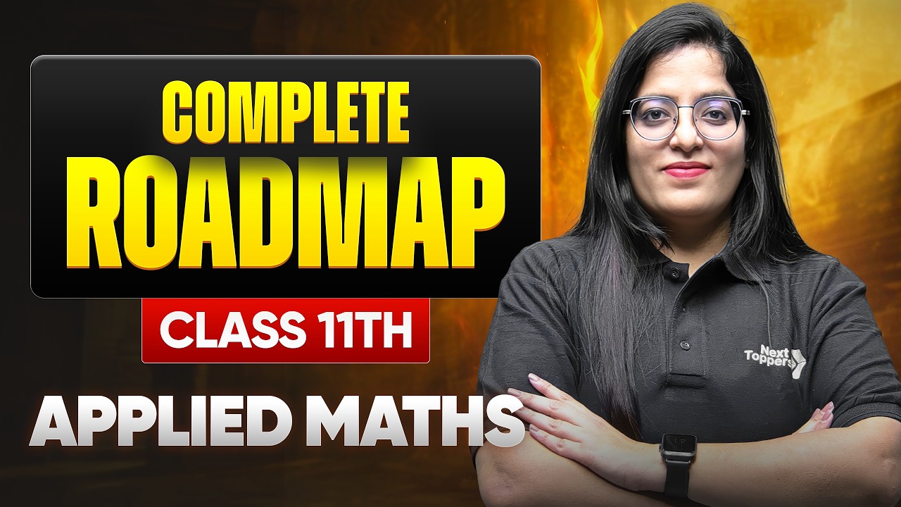 Complete Roadmap Of Class 11th Applied Maths | Syllabus Overview