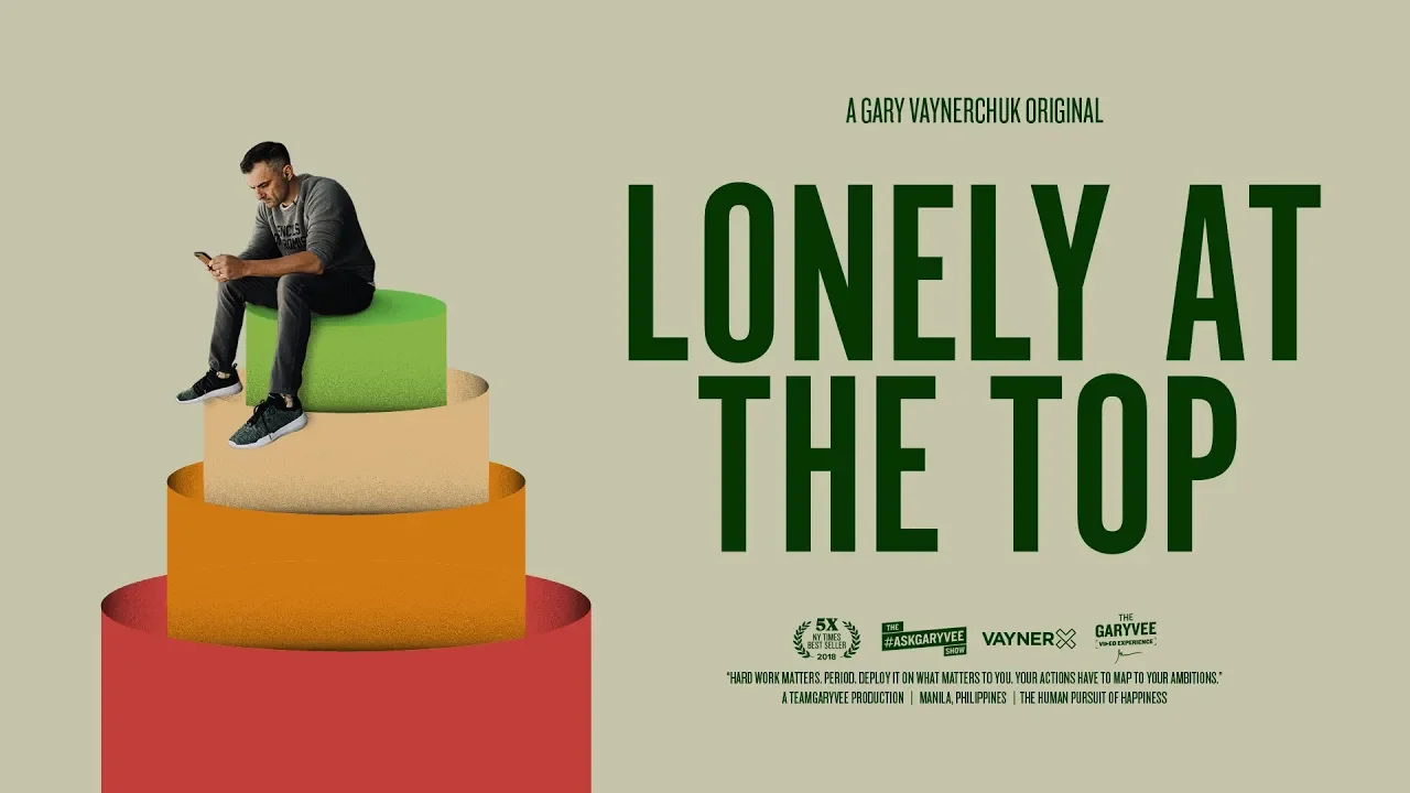 LONELY AT THE TOP | A Gary Vaynerchuk Original