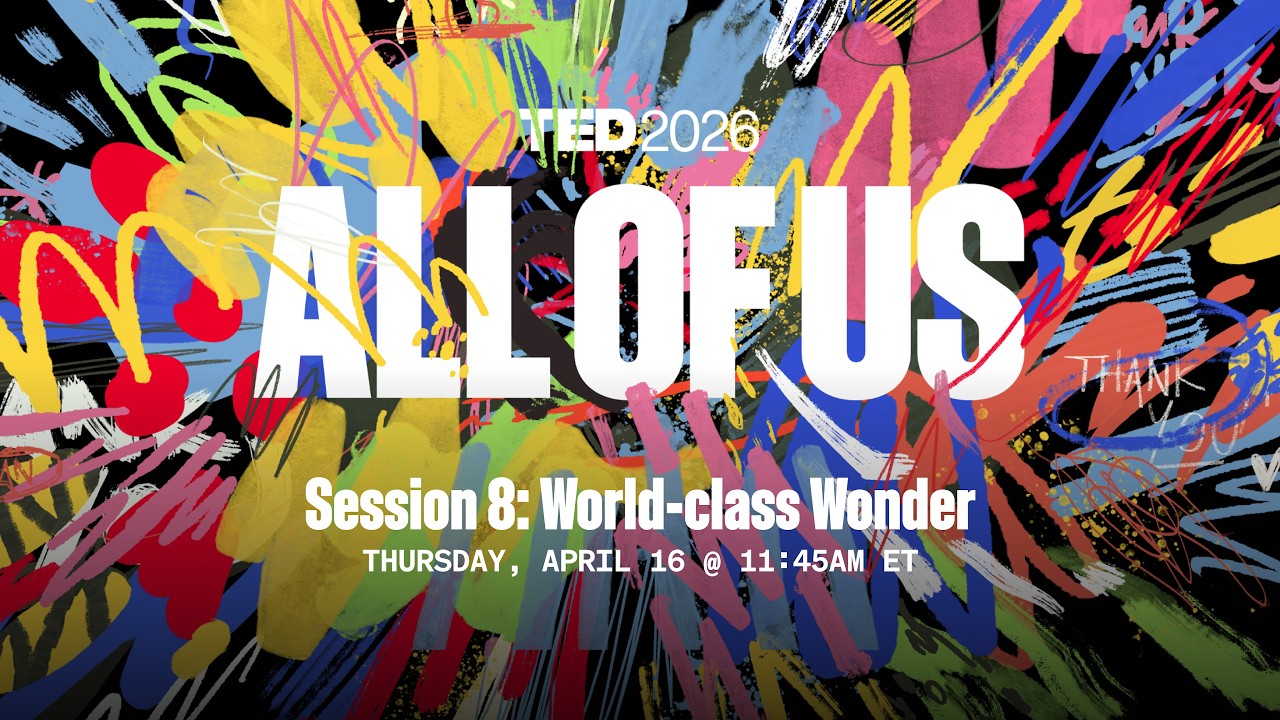 11 People Had an Idea — Now They’re on the TED Stage | LIVE from TED2026!