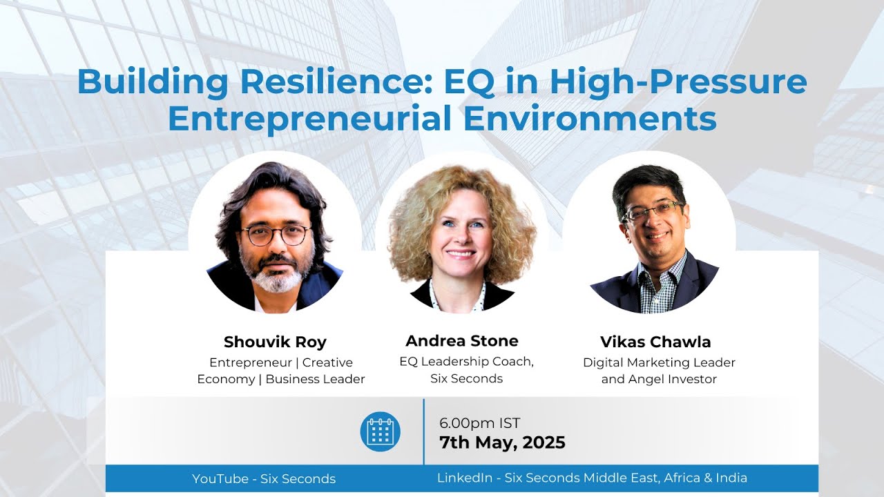 Building Resilience: EQ in High-Pressure Entrepreneurial Environments