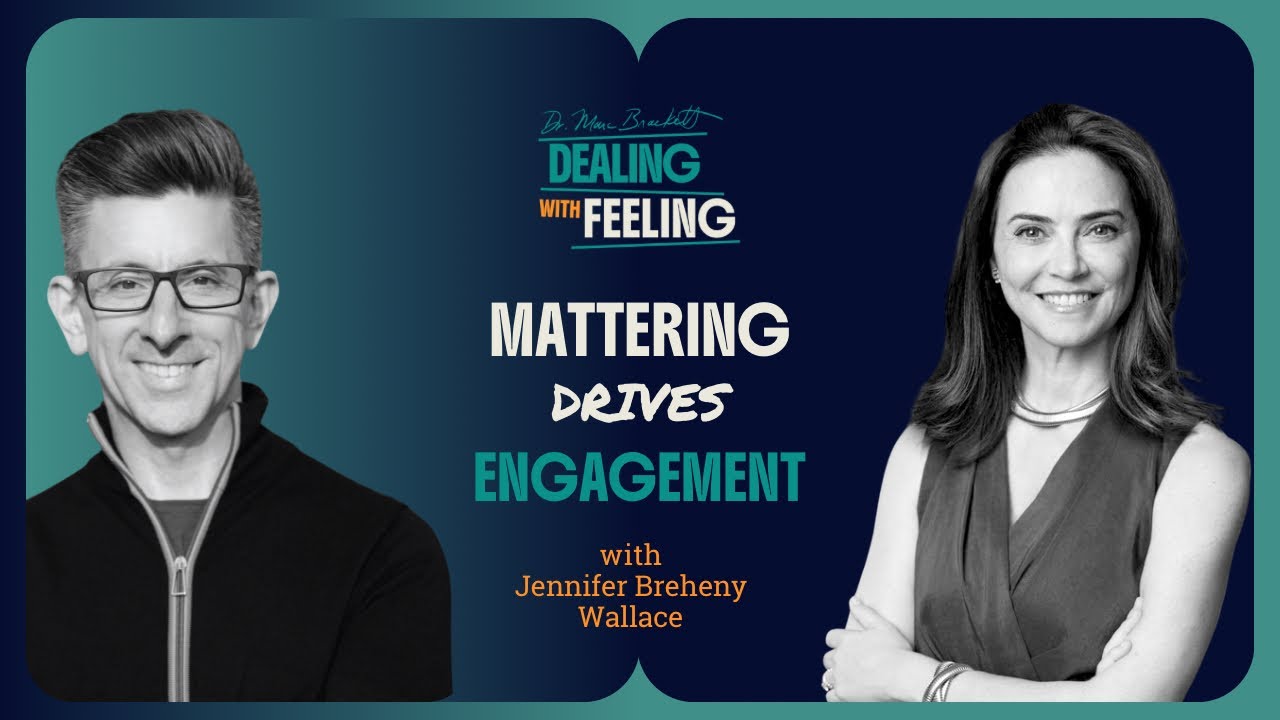 Do I Matter Here? Jennifer Breheny Wallace on the Need We Keep Ignoring | Dealing With Feeling