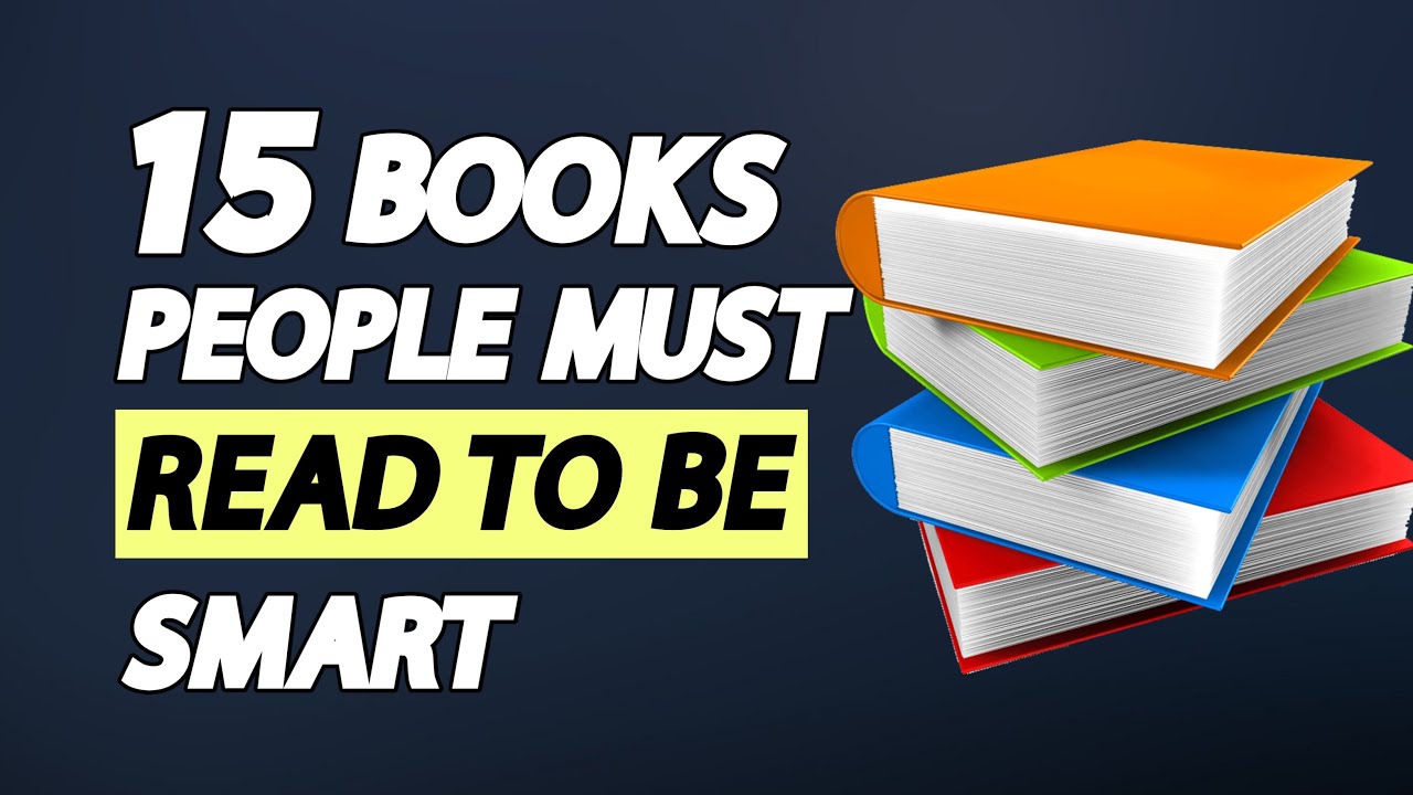 15 books people should read to get smarter (Must Watch to get smarter in 2022)