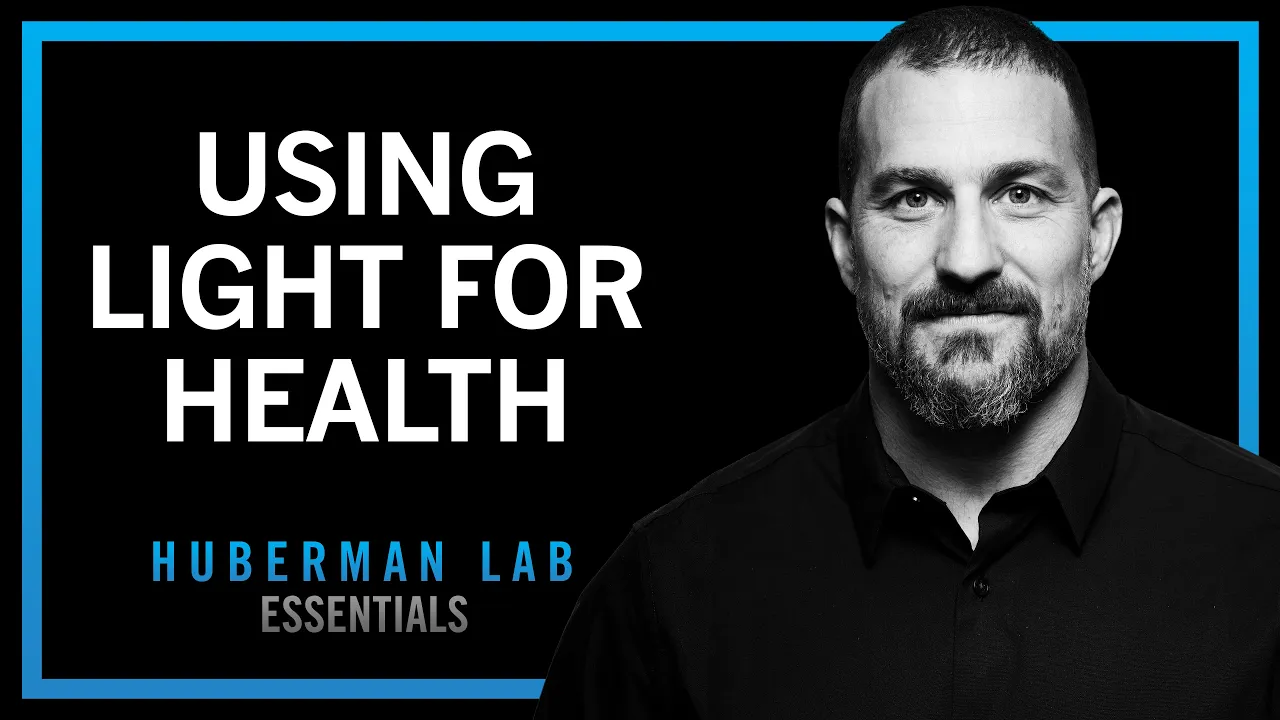 Using Light (Sunlight, Blue Light & Red Light) to Optimize Health | Huberman Lab Essentials