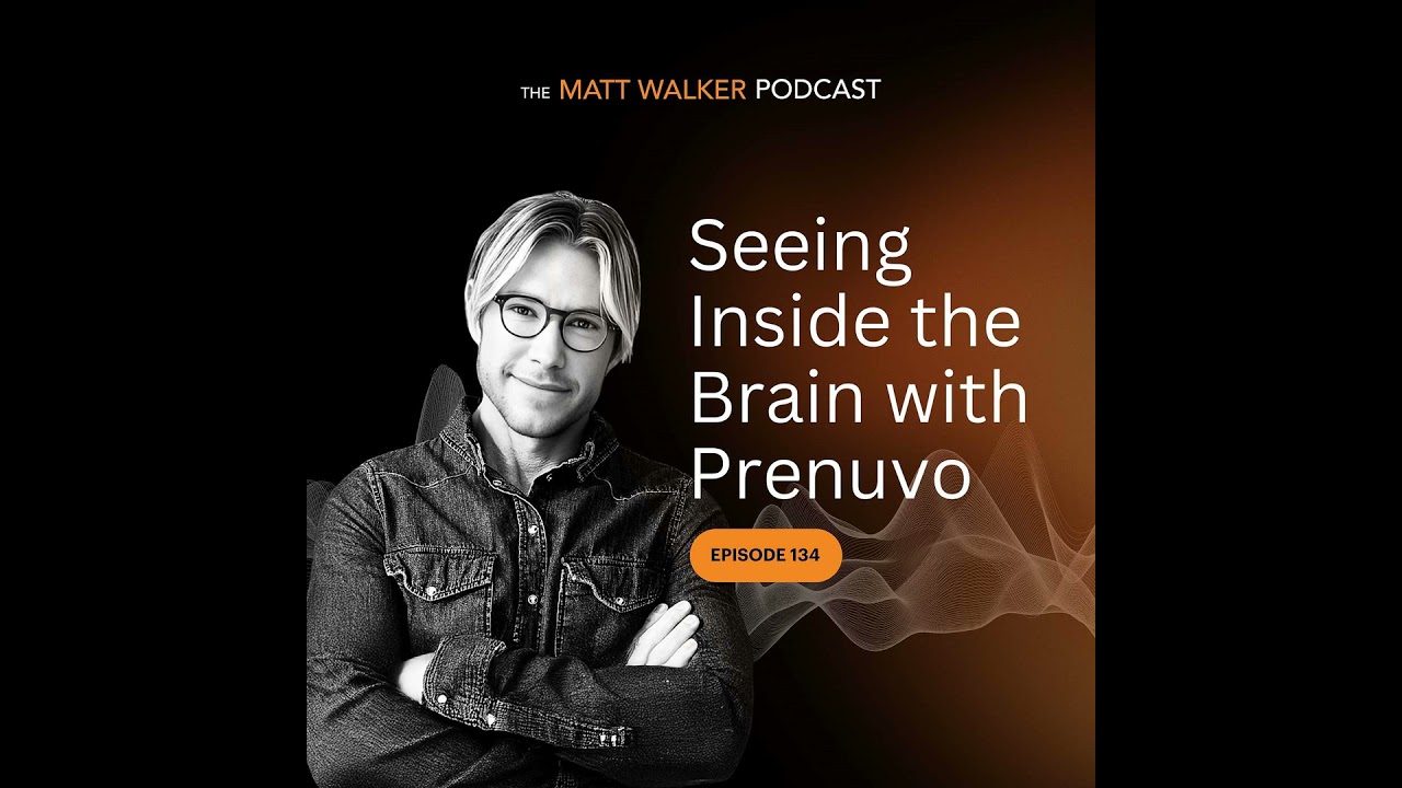 #134 - Seeing Inside the Brain with Prenuvo