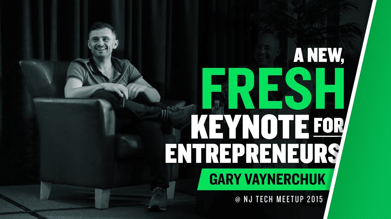 NJ Tech Meetup - Keynote 2015 - Gary Vaynerchuk