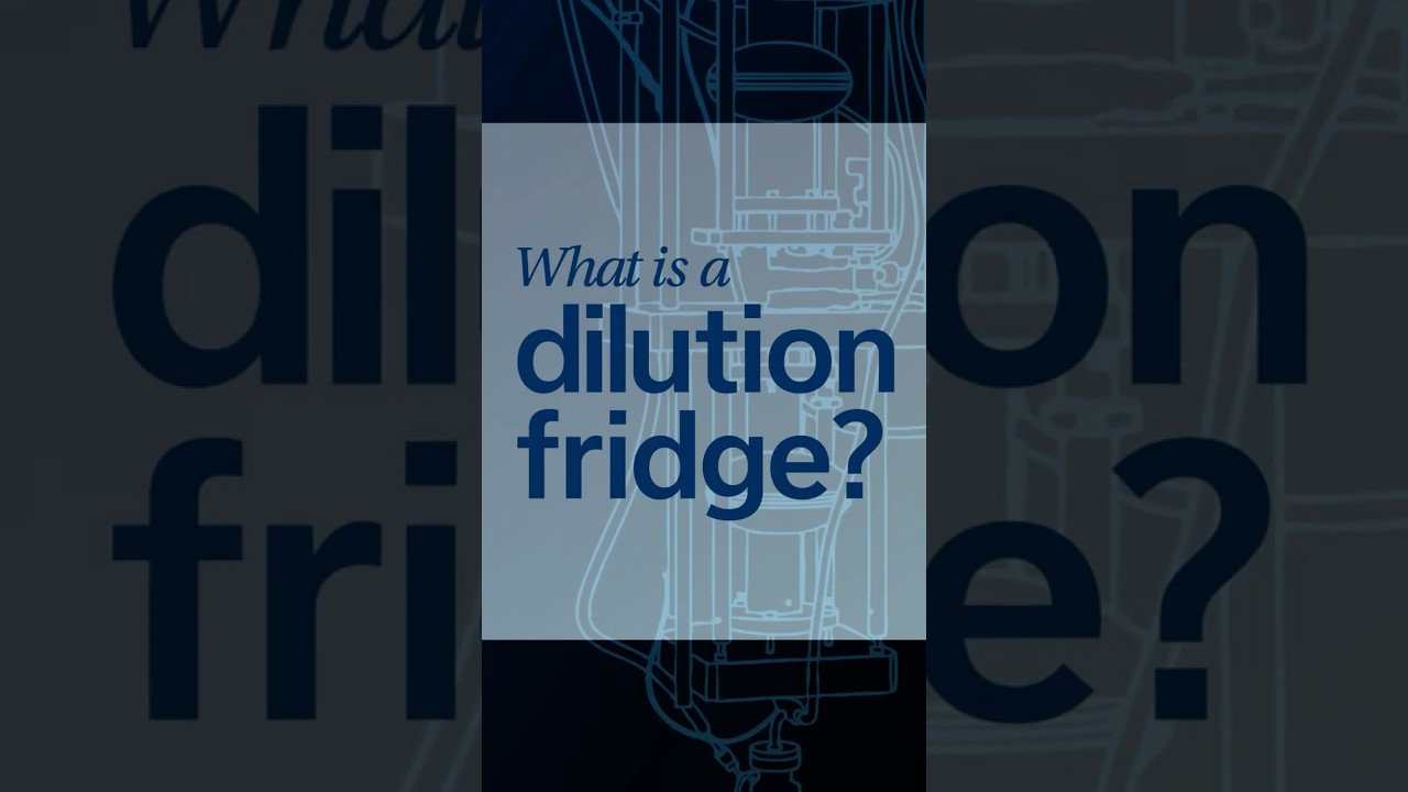 What is a dilution fridge? (Teaser)
