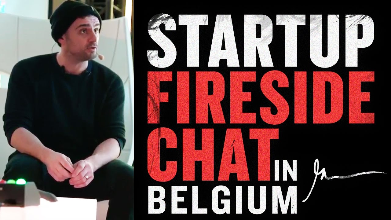 Startup Fireside Chat Gary Vaynerchuk | Belgium 2017