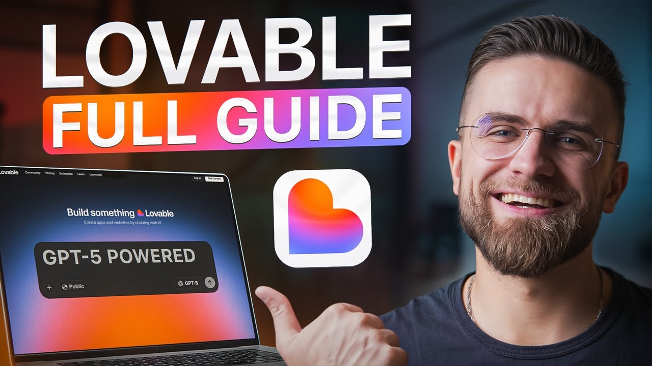 Ultimate GPT-5 Powered Lovable Guide 2025: How to use Lovable for Beginners (NO-CODE)