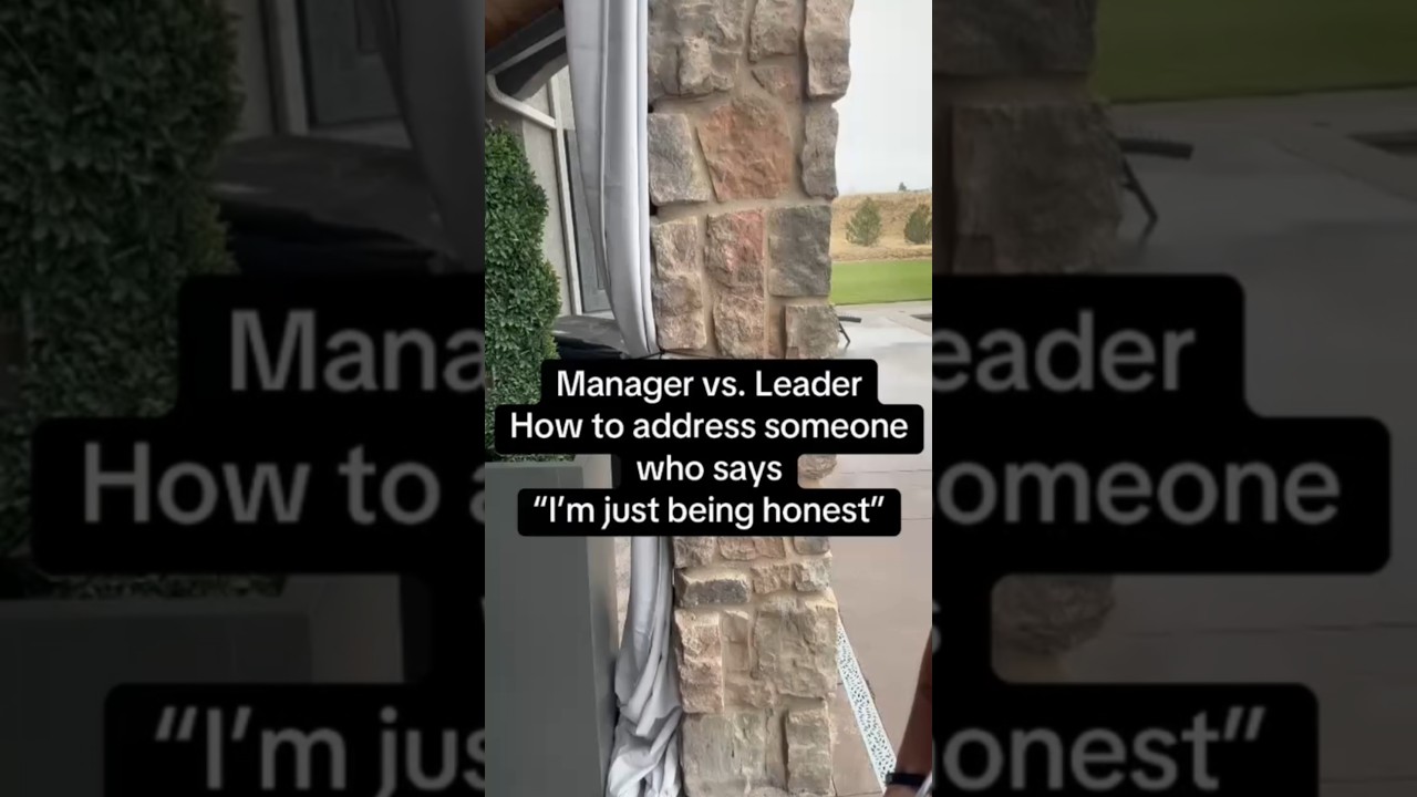How to address someone who says "I'm just being honest" like a leader not a manager 🙌🏻🔥 #management