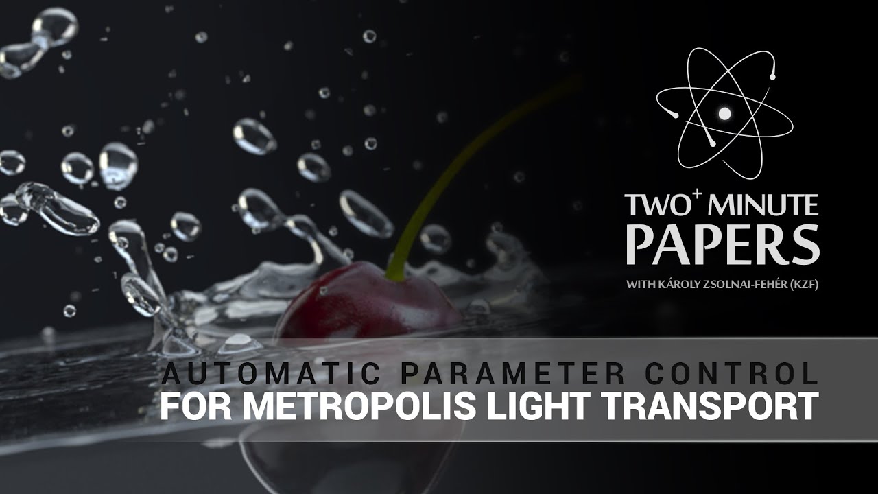 Automatic Parameter Control for Metropolis Light Transport | Two Minute Papers #30