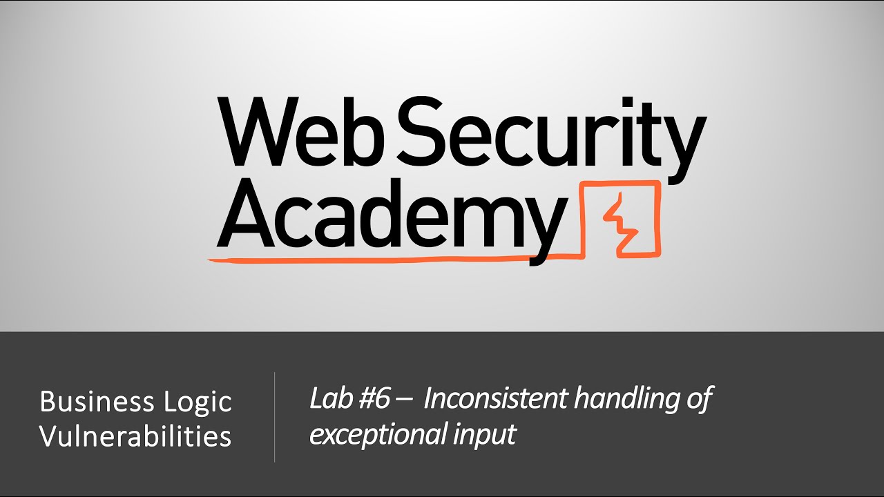 Business Logic Vulnerabilities - Lab #6 Inconsistent handling of exceptional input | Long Video
