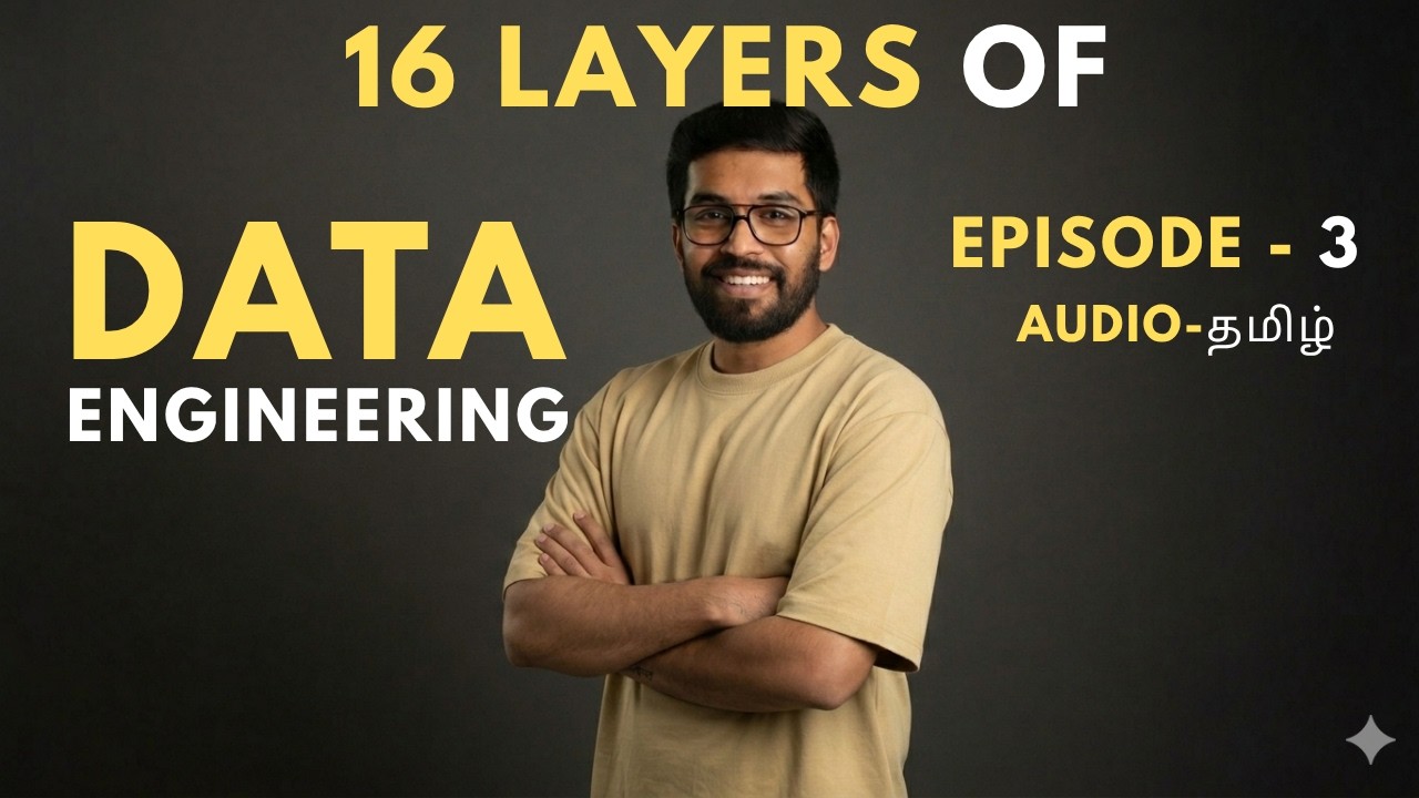 16 Data Engineering Layers Explained (Real-World Flow) | Tamil