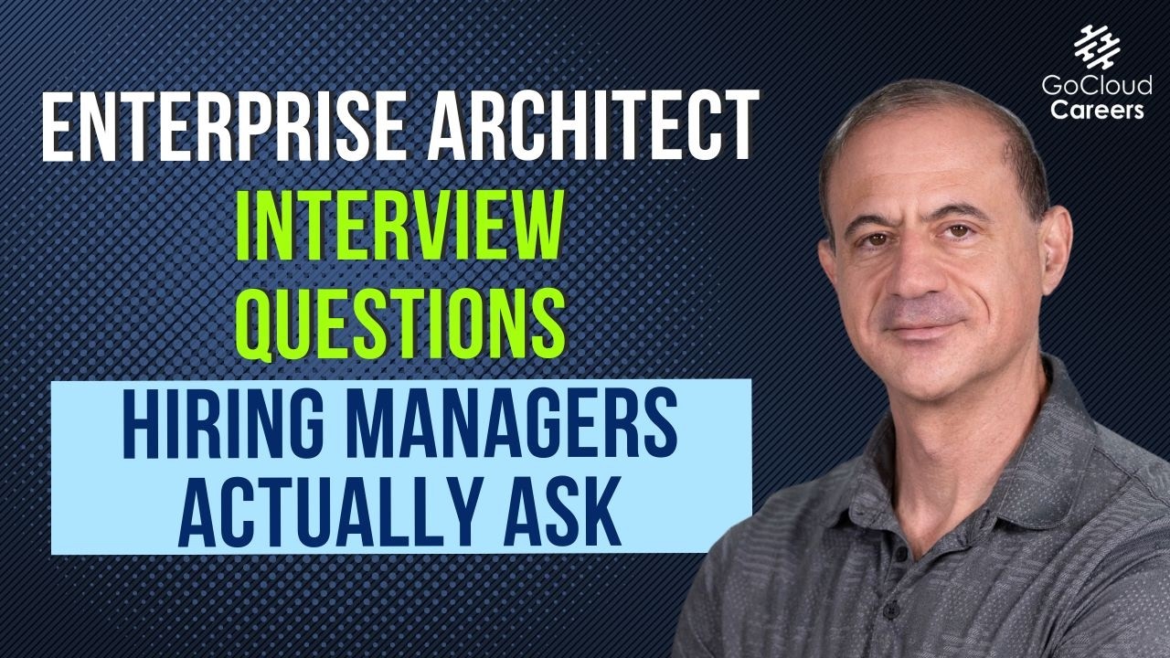 Enterprise Architect Interview Questions Hiring Managers Actually Ask