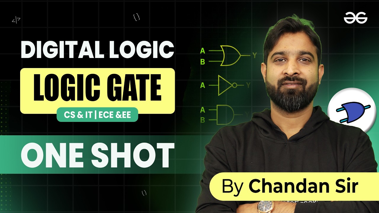 Digital Logic Complete Lecture | Logic Gate | For CS, IT & EE, ECE | GeeksforGeeks GATE 2027 Prep