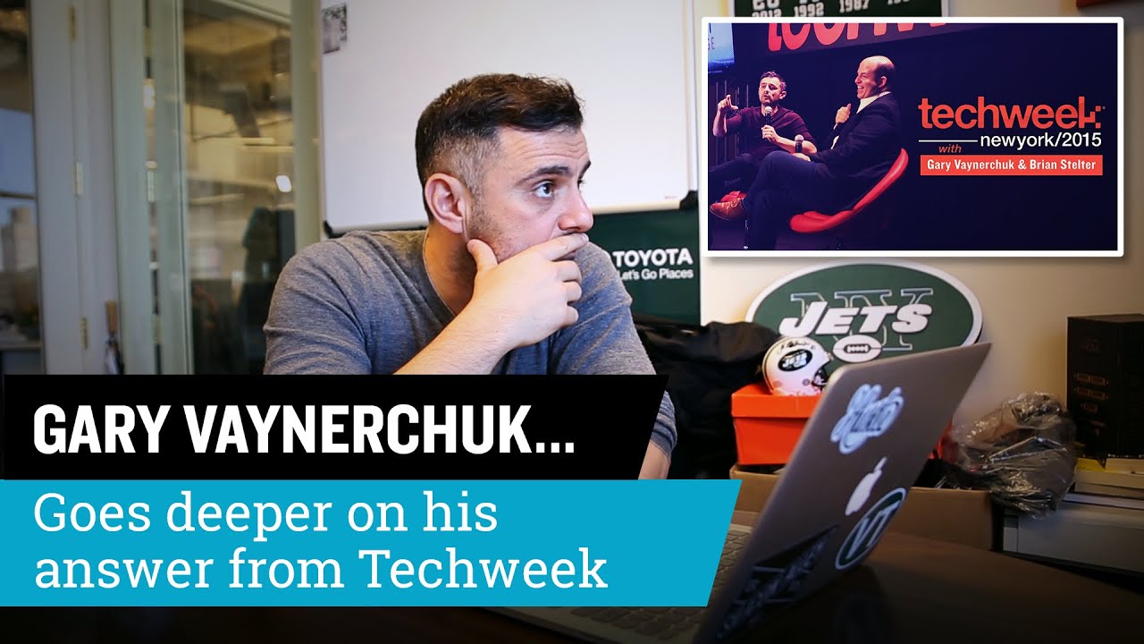 Gary Vaynerchuk Goes Deeper On His Last Answer From Techweek Keynote