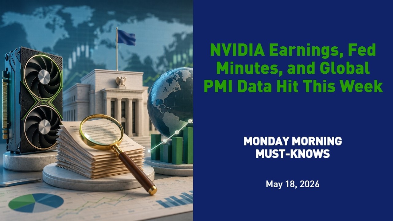 NVIDIA Earnings, Fed Minutes, and Global PMI Data Hit This Week
