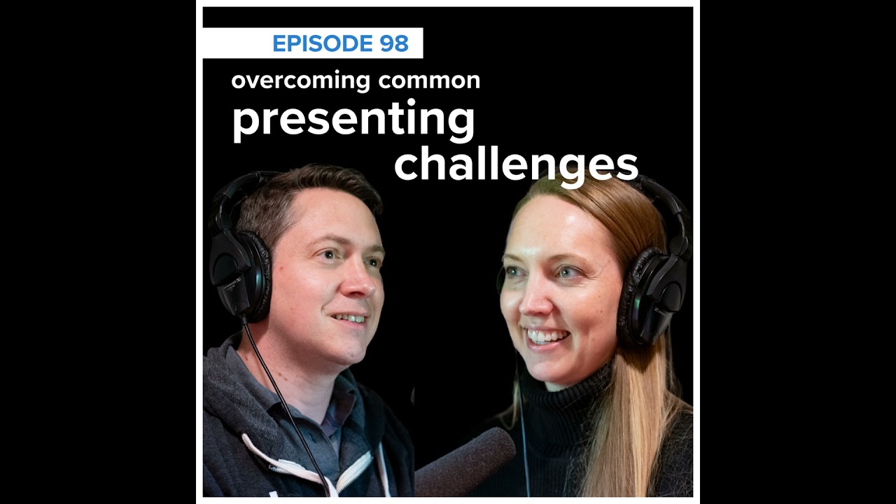 storytelling with data podcast: #98 how to overcome your presentation challenges