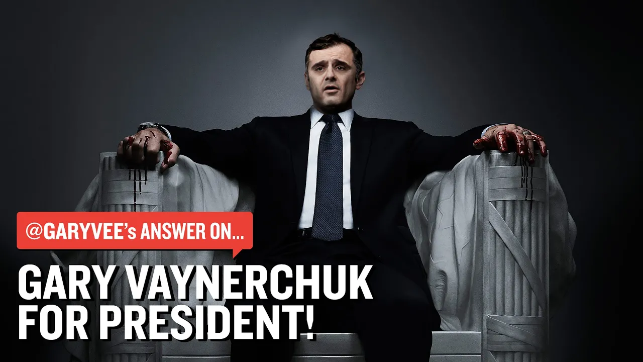 Would Gary Vaynerchuk Run For President?