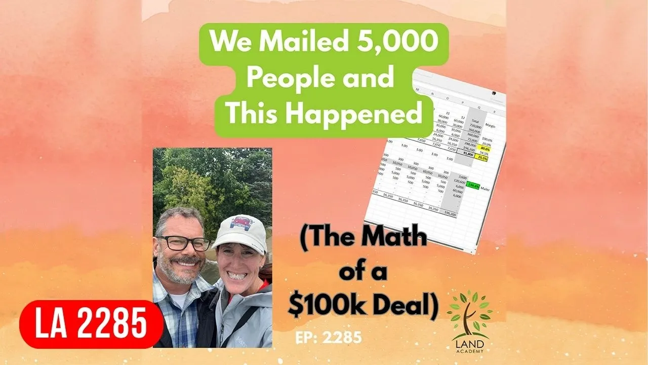 We Mailed 5,000 People Blind Land Offers And This Happened (The Math Of A $100k Deal)