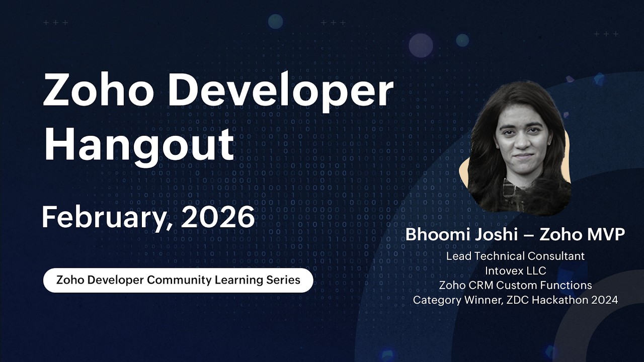 Zoho Developer Hangout (ZDH) – Episode 26 | Smart Email & Phone Validation – Client Script & Deluge
