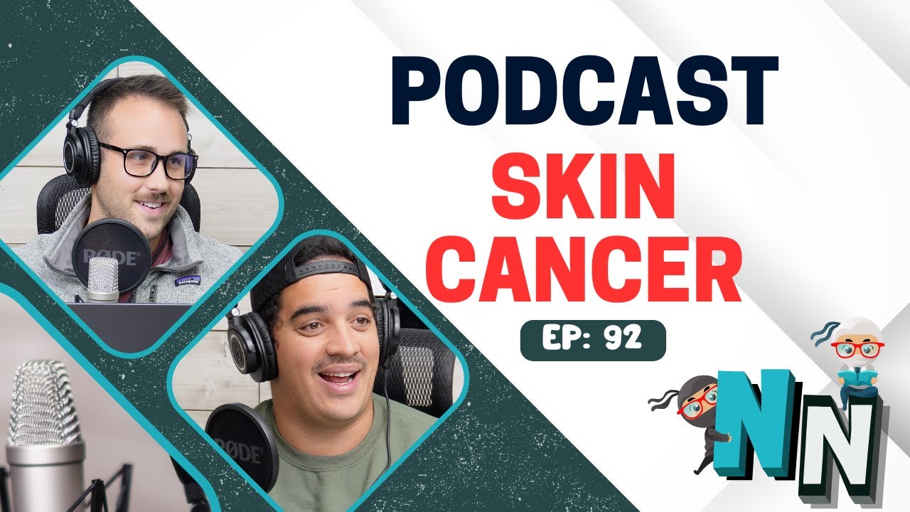 Skin Cancer | Podcast