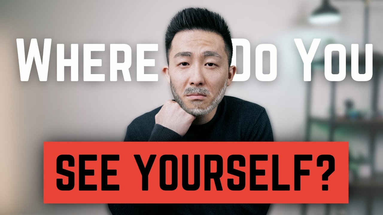 Where Do You See Yourself in 5 Years - How to Answer