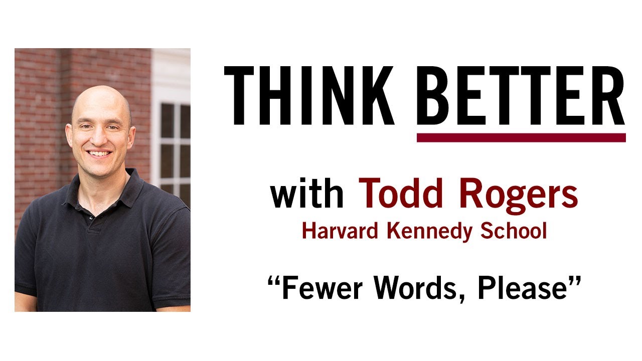 Todd Rogers on Concise Writing - Think Better Speaker Series