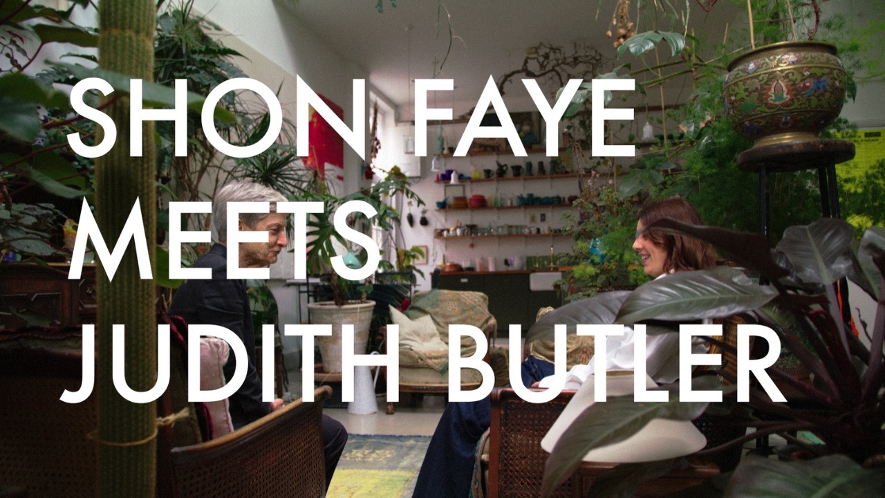 Shon Faye meets Judith Butler | In Conversation