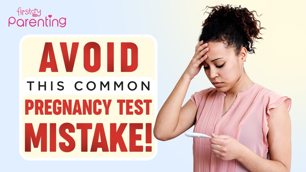 Avoid This Pregnancy Test Mistake!